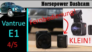 Vantrue E1 - (kl)eine gute Kamera mit Fernbedienung - Dashcam Test