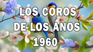 Los Coros De Los Años 1960 ✝️ Coritos Antiguos Bonitos Para Gozarse En La Presencia De Dios 🤲