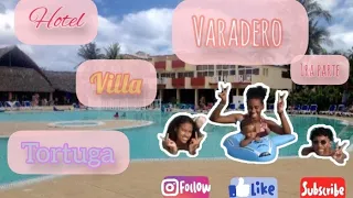 🏨🏖️Hotel Villa Tortuga               NOS VAMOS PARA VARADERO ⛱️🌊🏖️🌴 1ra PARTE