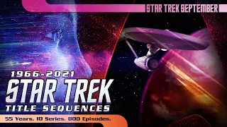 Star Trek Title Sequences (1966-2021) | Star Trek September 🖖