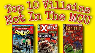 Top 10 Marvel Villains Not in The MCU by CBSI