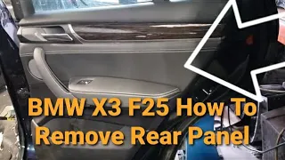 2011-2017 BMW X3 F25 HOW TO REMOVE REAR RIGHT DOOR PANEL