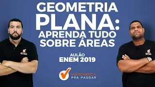 Geometria Plana: Aprenda Tudo Sobre Áreas.[ENEM]