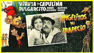 Viruta y Capulina: Angelitos Del Trapecio - Película Completa