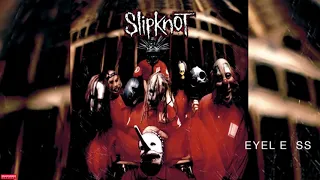 Slipknot - eyeless 1 hour