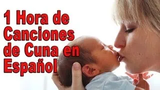 ✫ 1 Hora de Canciones de Cuna del Mundo en Español ✫ Lullabies Para Dormir y relajar ♫‪♫‪♫ #