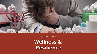 Wellness and Resilience