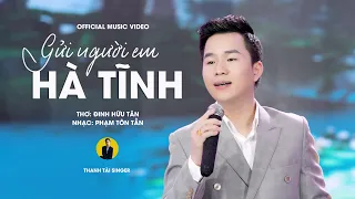 MV Gửi Người Em Hà Tĩnh - Thanh Tài 🎵 anh muốn về thăm Hà Tĩnh em ơi