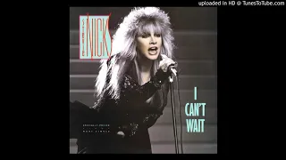 Stevie Nicks ~ I Can't Wait Extended Rock Remix