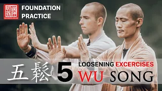 五鬆 · Wu Song (5 Relaxation / Loosening / Releasing Methods)