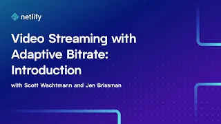 Video Streaming with Adaptive Bitrate: Introduction
