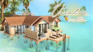 Вилла для отдыха🌊🍹│Строительство│Vacation Villa│SpeedBuild│NO CC [The Sims 4]