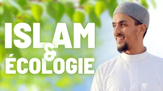 Que dit l'islam sur l'ÉCOLOGIE ?