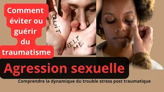 Faire face aux agressions sexuelles et au syndrome de stress post-traumatique : comment surmonter