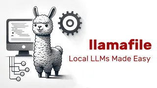 Llamafile: Local LLMs Made Easy