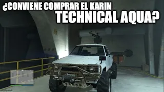 ¿conviene comprar el karin TECHNICAL AQUA? gta v online