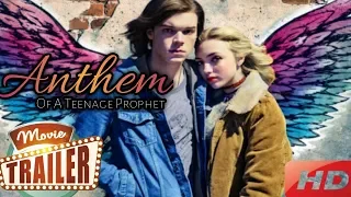 anthem of a teenage prophet trailer (2018) Hollywood movie hot triler