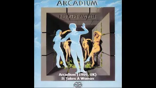 Arcadium (1969, UK) - It Takes A Woman