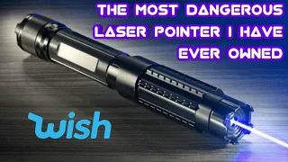 The Most Dangerous Laser Pointer I Have Ever Owned
