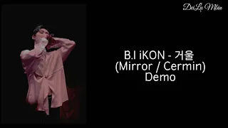 B.I iKON - Mirror (거울) Demo ENG/INDOSUB