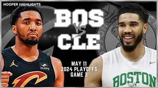 Boston Celtics vs Cleveland Cavaliers Full Game 3 Highlights | May 11 | 2024 NBA Playoffs