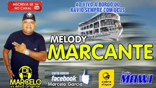 DJ MARCELO AO VIVO A BORDO DO NAVIO SEMPRE COM DEUS SEQUENCIA MELODY MARCANTE