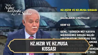 Hz. Hızır ve Hz. Musa Kıssası -  Nihat Hatipoğlu ile Sahur 1 Mayıs 2021