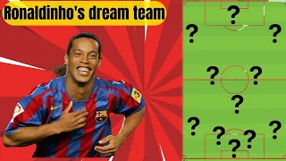 Ronaldinho's dream team