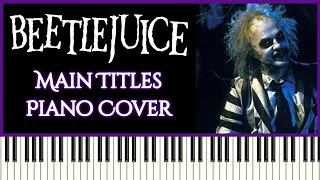 Beetlejuice - Main Titles | Multi-Piano | Instrumental