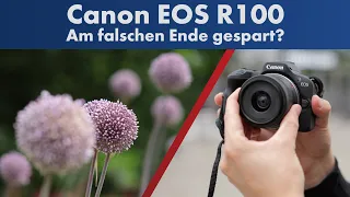 Da geht noch was! | Canon EOS R100: Einsteiger-Systemkamera im Test [Deutsch]