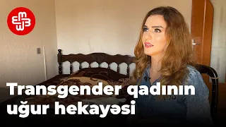 Azərbaycanda transgender qadının uğur hekayəsi