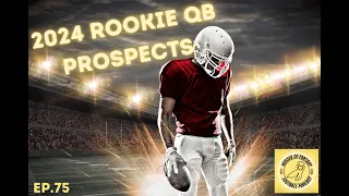 2024 Quarterback Prospect Review