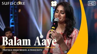 Balam Aaye | Pratibha Singh Baghel, Paras Nath | K.L. Saigal