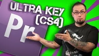 Ultra Keying в Adobe Premiere CS5