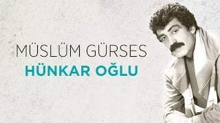 Hünkar Oğlu (Müslüm Gürses) Official Audio #hünkaroğlu #müslümgürses - Esen Müzik