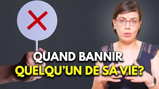 Quand bannir quelqu'un est la seule issue possible