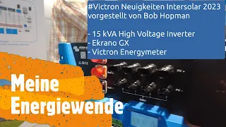 #Intersolar #Victron #Energy Neuigkeiten 2023