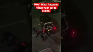 POV: What Happens When Your Car Is Stolen.