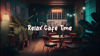 Relax Cafe Time ☕ Cozy Coffee Shop - Chill Music to Study / Work to ☕ Lofi Café