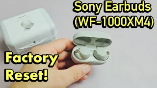 Sony Earbuds: How to Factory Reset (WF-1000XM4) (only One Earbud works, Problems paring, etc)