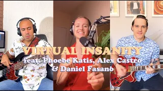 Virtual Insanity (feat. Phoebe Katis, Alex Castro & Daniel Fasano)