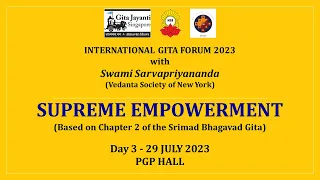 "Supreme Empowerment" by Swami Sarvapriyananda Day 3 of 3