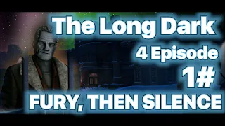 ПРОХОЖДЕНИЕ ==THE LONG DARK== 4 ЭПИЗОД  "Fury, Then Silence" 1#