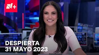 Despierta I Programa Completo 31 Mayo 2023