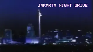 Jakarta Night Drive - 80s Indonesian Pop Kreatif/City Pop/Jazz Megamix