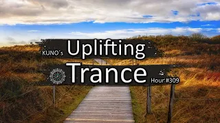 UPLIFTING TRANCE MIX 309 [October 2020] I KUNO´s Uplifting Trance Hour 🎵