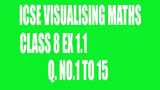 ICSE VISUALISING MATHEMATICS CLASS 8 Chapter 1 Rational Numbers EX. 1.1  Q.NO. 1 TO 15