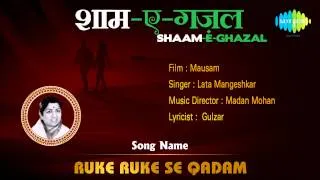 Ruke Ruke Se Qadam | Shaam-E-Ghazal | Lata Mangeshkar | Gulzar | Mausam