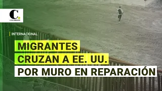 Migrantes cruzan hacia EE. UU. desde México aprovechando obras en el muro fronterizo | El Colombiano