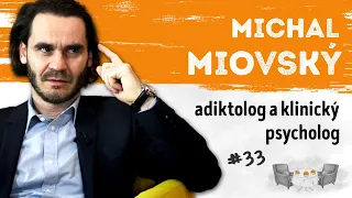 MICHAL MIOVSKÝ - Je neuvěřitelné, jaké drogy se někdy "chytnou", všechny bariéry už padly...